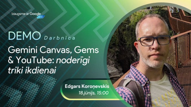 Izaugsme ar Google - Gemini Canvas, Gems un YouTube: noderīgi triki ikdienai