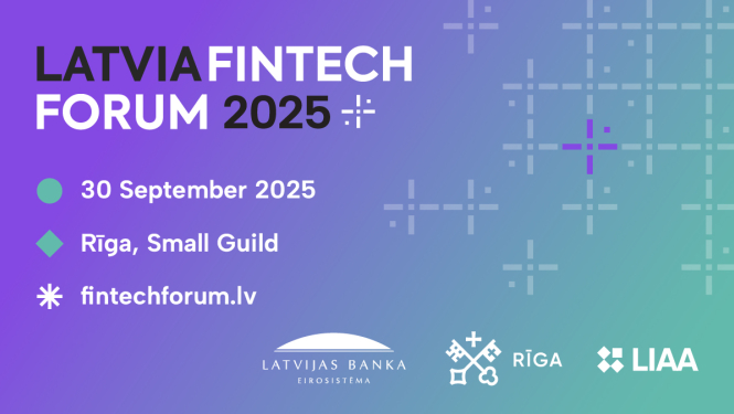 Ceturtā Latvijas FinTech foruma uzmanības centrā – nozares stratēģiskā loma