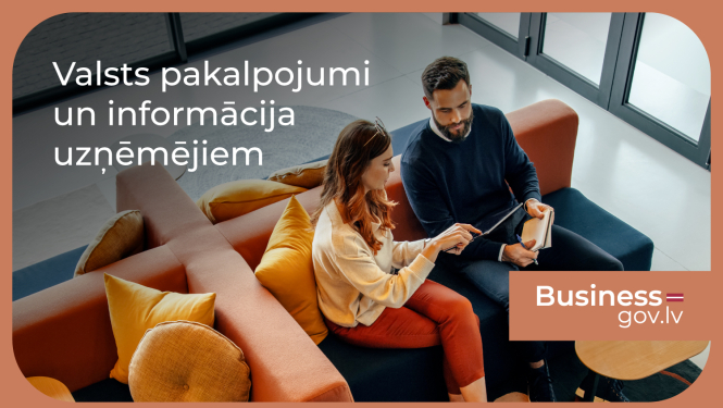 Business.gov.lv kļūst par uzņēmēju vienoto digitālo kontaktpunktu
