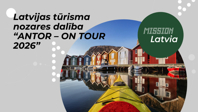 Latvijas tūrisma nozares dalība “ANTOR – ON TOUR 2026”