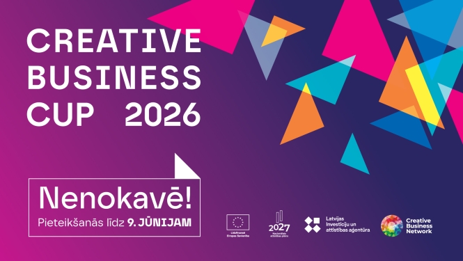 Radošo nozaru uzņēmēji aicināti pieteikties globālā konkursa “Creative Business Cup” Nacionālajai atlasei 