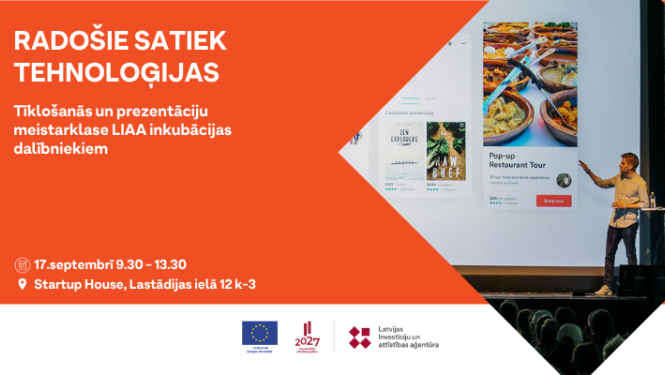 Radošie satiek Tehnoloģijas: tīklošanās un prezentāciju meistarklase LIAA inkubācijas dalībniekiem