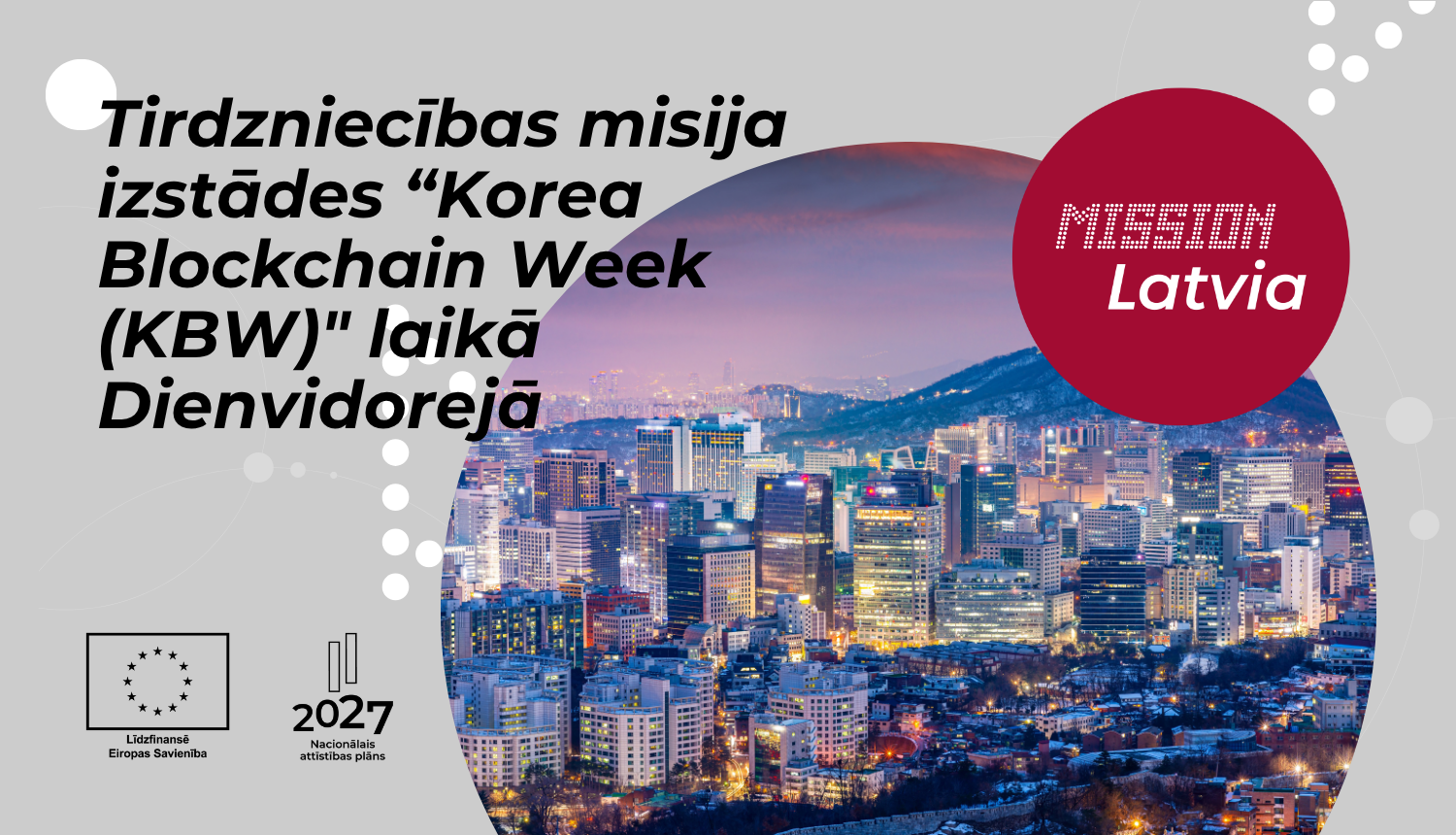 Tirdzniecības misija izstādes “Korea Blockchain Week (KBW)" laikā Dienvidorejā