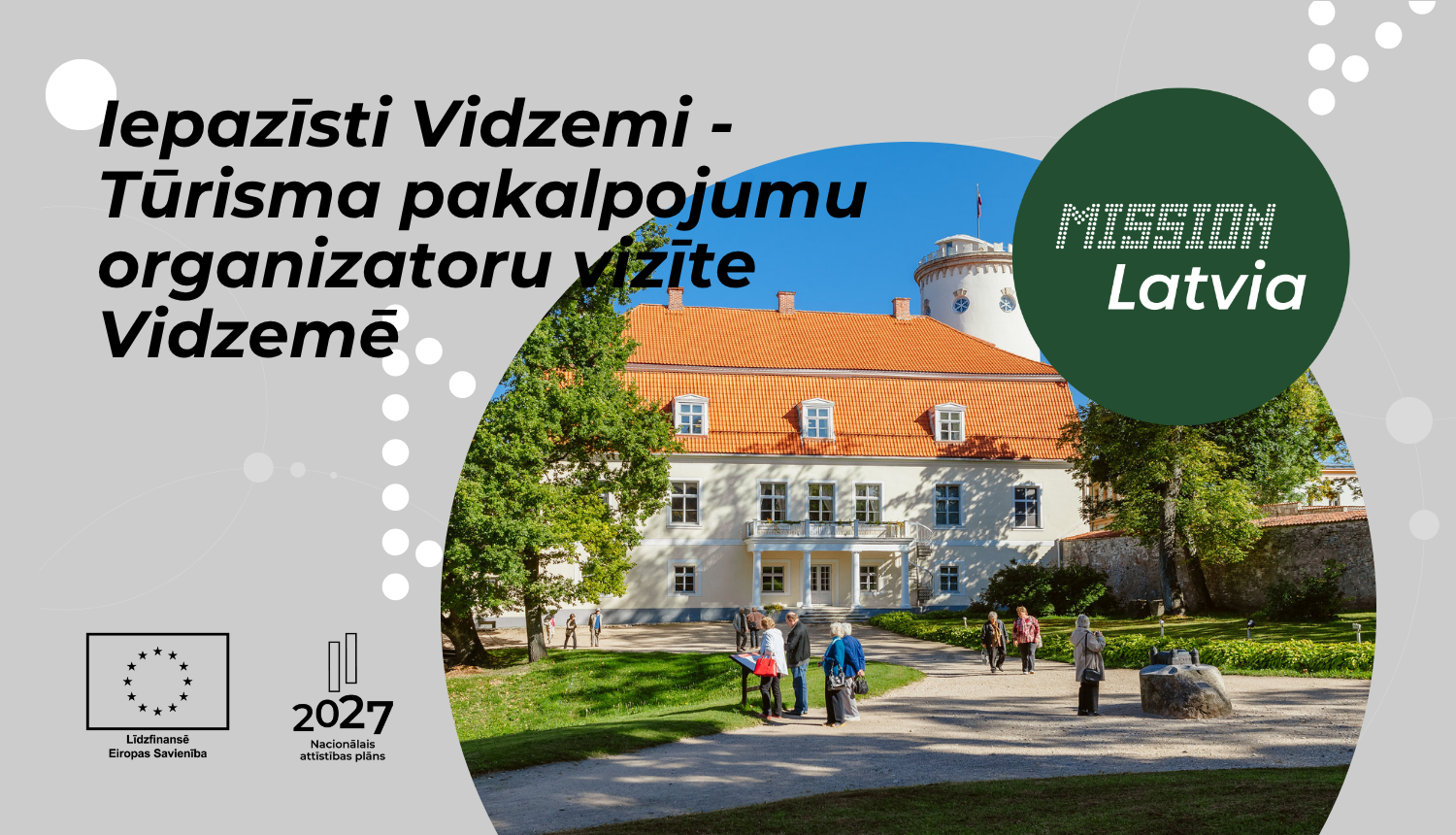 Iepazīsti Vidzemi - Tūrisma pakalpojumu organizatoru vizīte Vidzemē