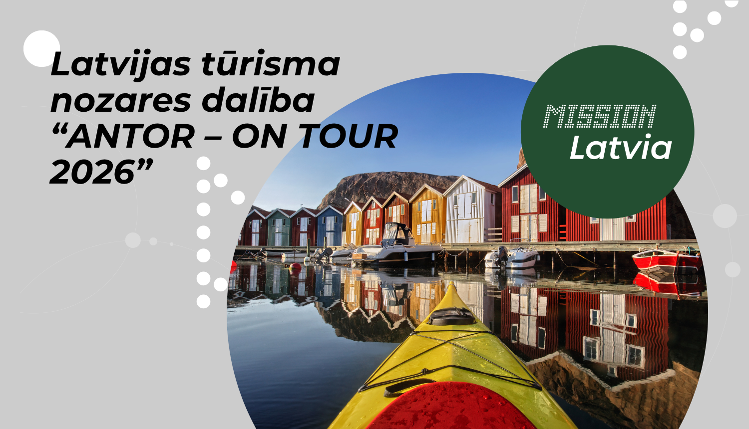 Latvijas tūrisma nozares dalība “ANTOR – ON TOUR 2026”