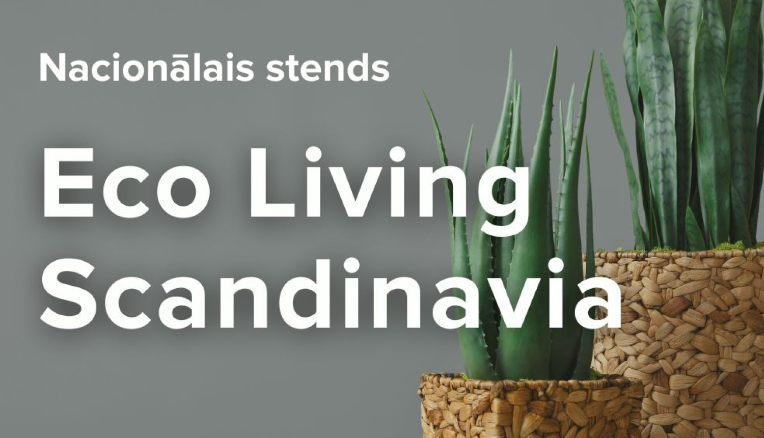 Latvijas nacionālais stends izstādē “Eco Living Scandinavia”