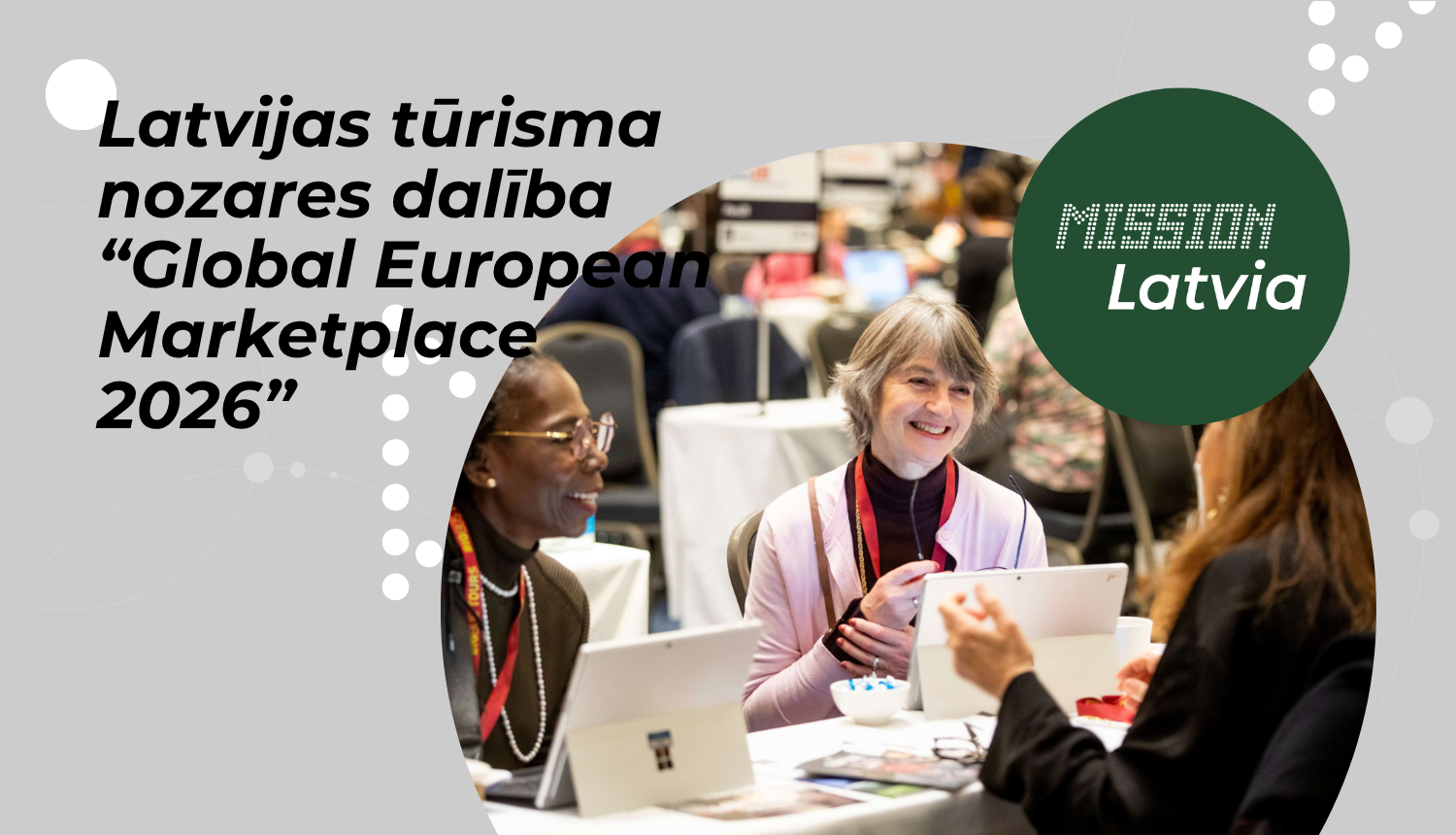 Latvijas tūrisma nozares dalība "Global European Marketplace 2026"