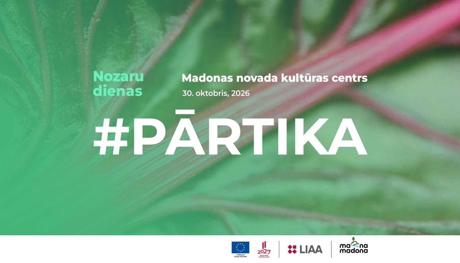 Nozaru diena #Pārtika. Līdzfinansē ES, NAP, LIAA un Madona logo
