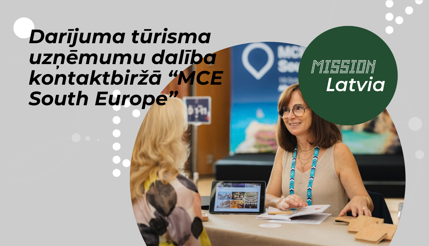 Latvijas  darījuma tūrisma uzņēmumu dalība tūrisma kontaktbiržā "MCE South Europe"