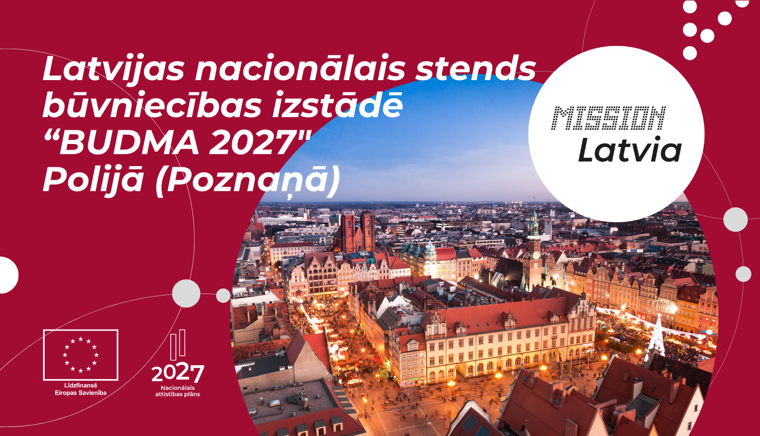 Polijas pilsēta. Tekstā "Latvijas nacionālais stends būvniecības izstādē “BUDMA (International Construction and Architecture Fair)" Polijā (Poznaņā)"