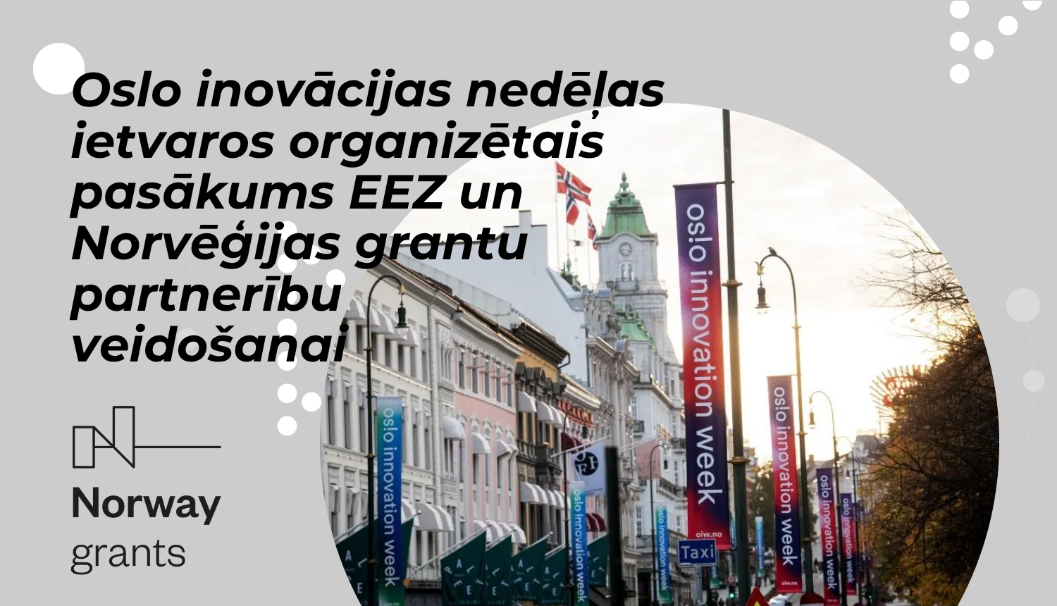 Oslo inovācijas nedēļas ietvaros organizētais pasākums EEZ un Norvēģijas grantu partnerības veidošanai