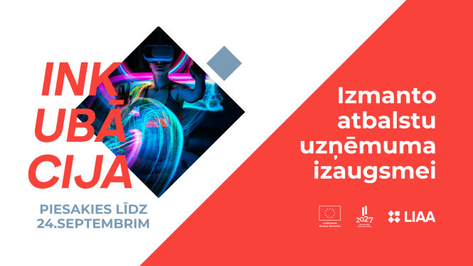 No prototipa līdz eksporta tirgum: LIAA atver rudens uzņemšanu Biznesa inkubācijas programmā