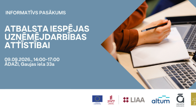 Informatīvs seminārs “Atbalsta instrumenti un iespējas uzņēmējdarbībai”  Ādažos