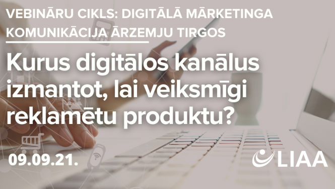 Kurus digitālos kanālus izmantot, lai veiksmīgi reklamētu produktu