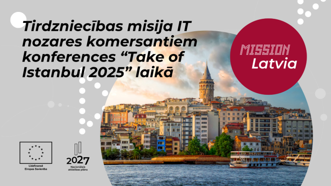 Tirdzniecības misija jaunuzņēmumiem un IT nozares komersantiem konferences “Take of Istanbul 2025” laikā