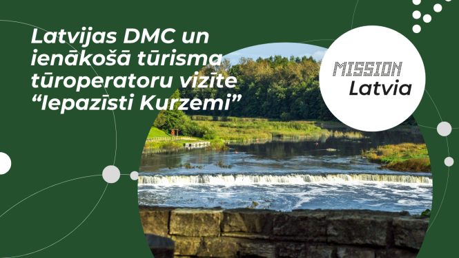 Latvijas DMC un ienākošā tūrisma tūroperatoru vizīte “Iepazīsti Kurzemi”