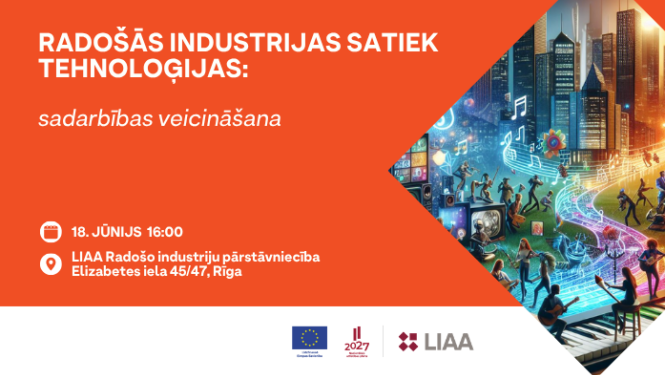 Radošās industrijas satiek tehnoloģijas