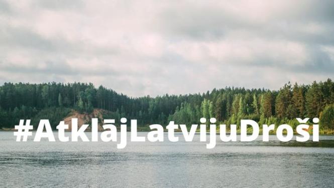 Aicinājums Atklāj Latviju Droši