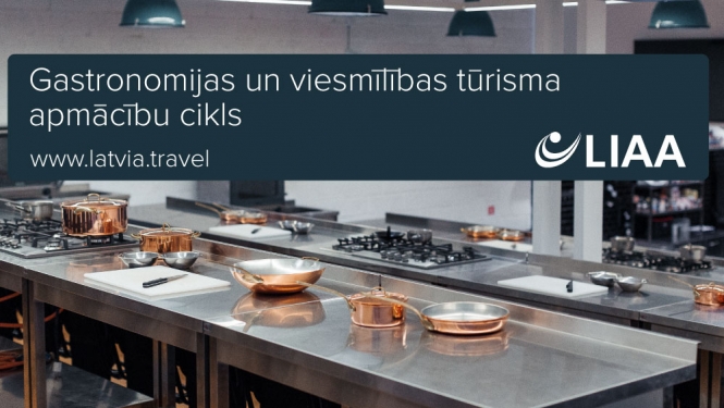 LIAA piedāvās gastronomijas tūrisma apmācību programmu, piesaistot profesionāļus no Michelin līmeņa restorāniem