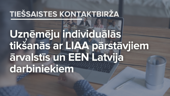 Uzņēmēju individuālās tikšanās ar LIAA pārstāvjiem un EEN Latvija - decembris