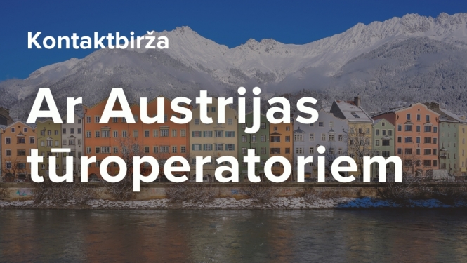 Tūrisma kontaktbirža ar Austrijas tūroperatoriem 