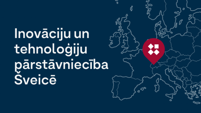 Uzsāk darbu Inovāciju un tehnoloģiju pārstāvniecība Šveicē