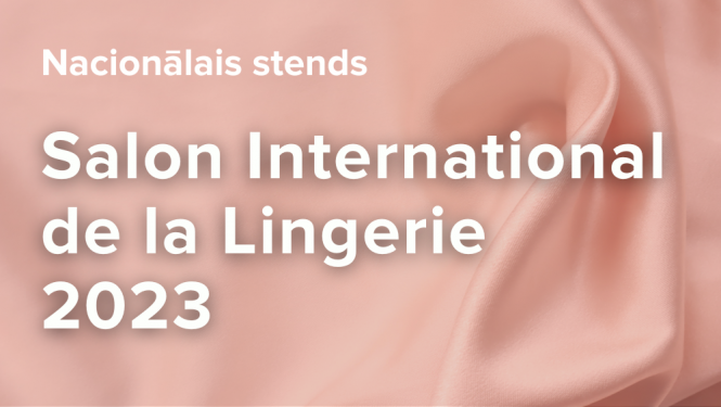 Latvijas nacionālais stends izstādē "Salon International de la Lingerie 2023"