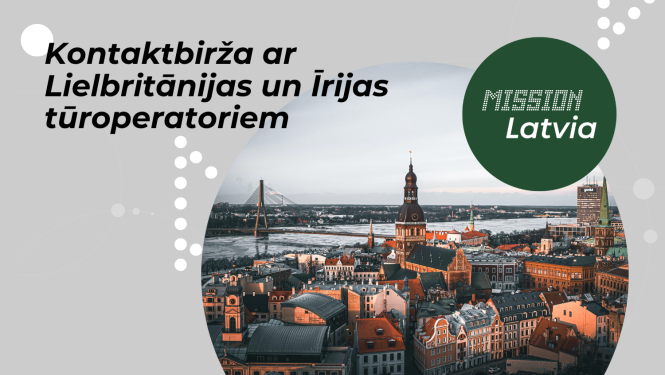 Latvijas ienākošā tūrisma tūroperatoru kontaktbirža ar Lielbritānijas un Īrijas tūroperatoriem