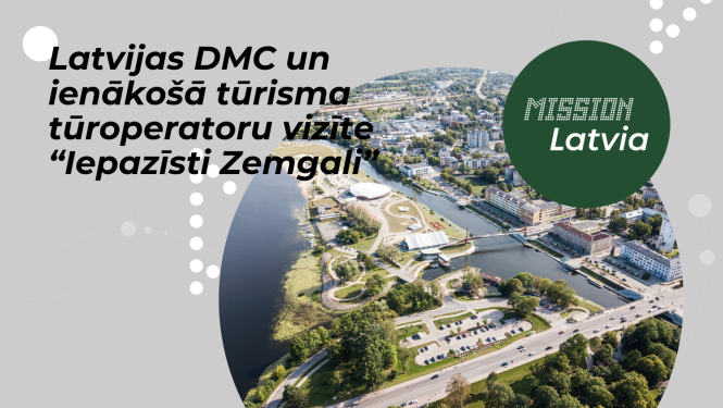 Latvijas DMC un ienākošā tūrisma tūroperatoru vizīte “Iepazīsti Zemgali”