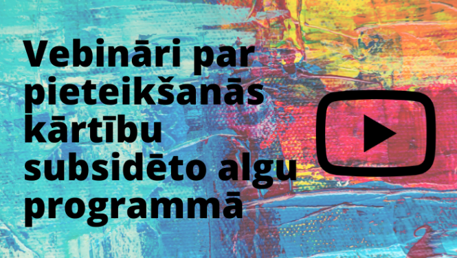 tiešsaistes semināri par pieteikšanās kārtību valsts subsidēto algu programmā