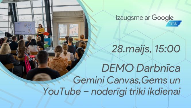 Izaugsme ar Google - DEMO darbnīca Gemini Canvas, Gems & YouTube – noderīgi triki ikdienai