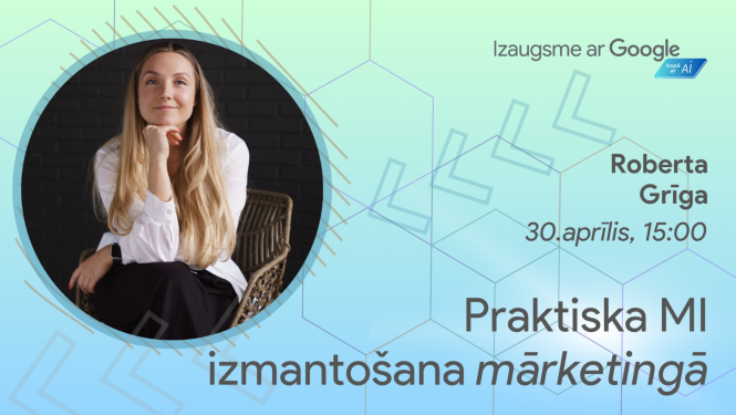 Izaugsme ar Google - Praktiska MI izmantošana mārketingā