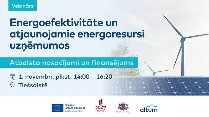 Vebināri uzņēmējiem par atbalstu energoefektivitātes paaugstināšanai