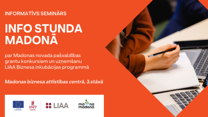 Info stunda LIAA pārstāvniecībā Madonā
