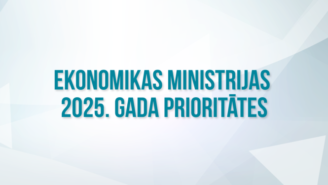 Ekonomikas ministrijas 2025. gada prioritātes
