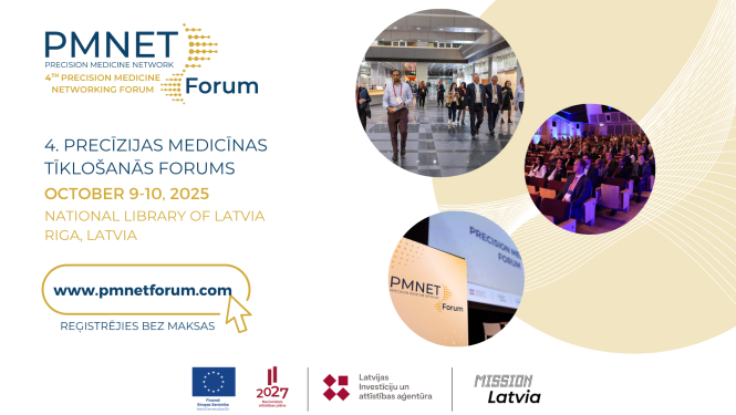Rīgā jau ceturto reizi norisināsies starptautiskais Precīzijas medicīnas tīklošanās forums "PMNET"