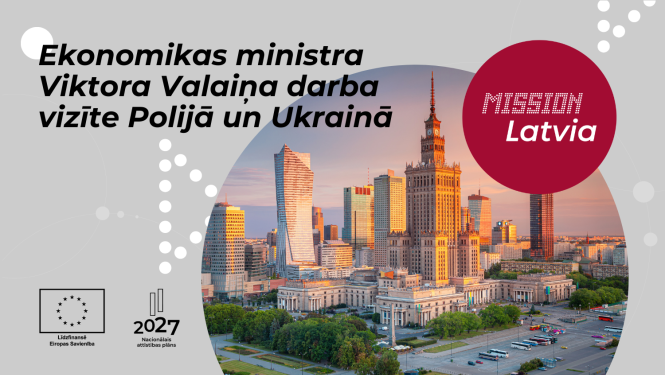 Ekonomikas ministra Viktora Valaiņa darba vizīt Polijā un Ukrainā 