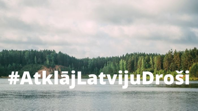 Aicinājums Atklāj Latviju Droši