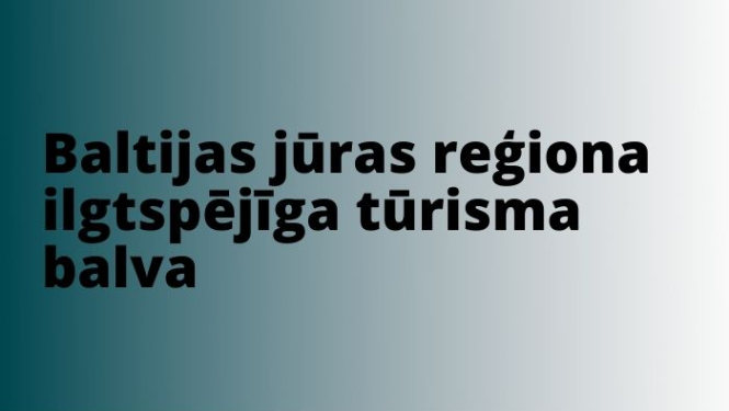 Baltijas jūras reģiona ilgtspējīga tūrisma balva
