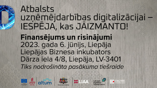 Aicinām uzņēmējus uz forumu Liepājā par atbalstu uzņēmumu digitalizācijai