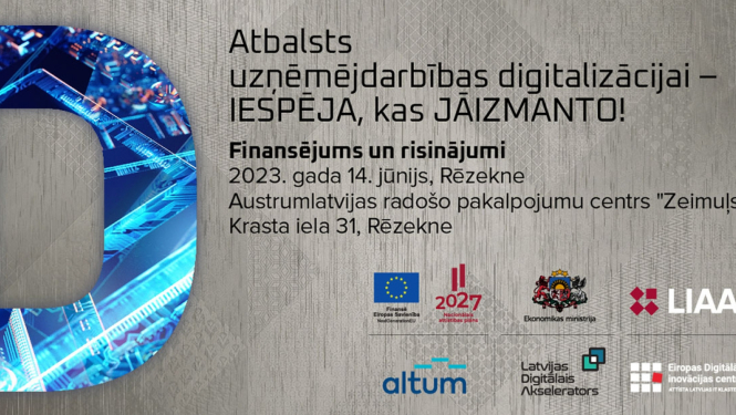 Aicinām uzņēmējus uz forumu Rēzeknē par atbalstu uzņēmumu digitalizācijai