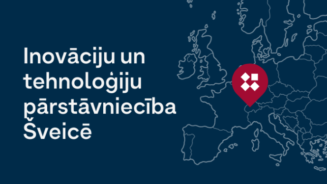 Uzsāk darbu Inovāciju un tehnoloģiju pārstāvniecība Šveicē