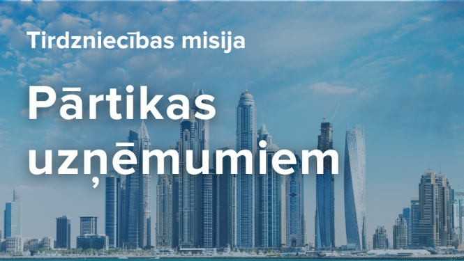 Tirdzniecības misija pārtikas uzņēmumiem Dubaijā