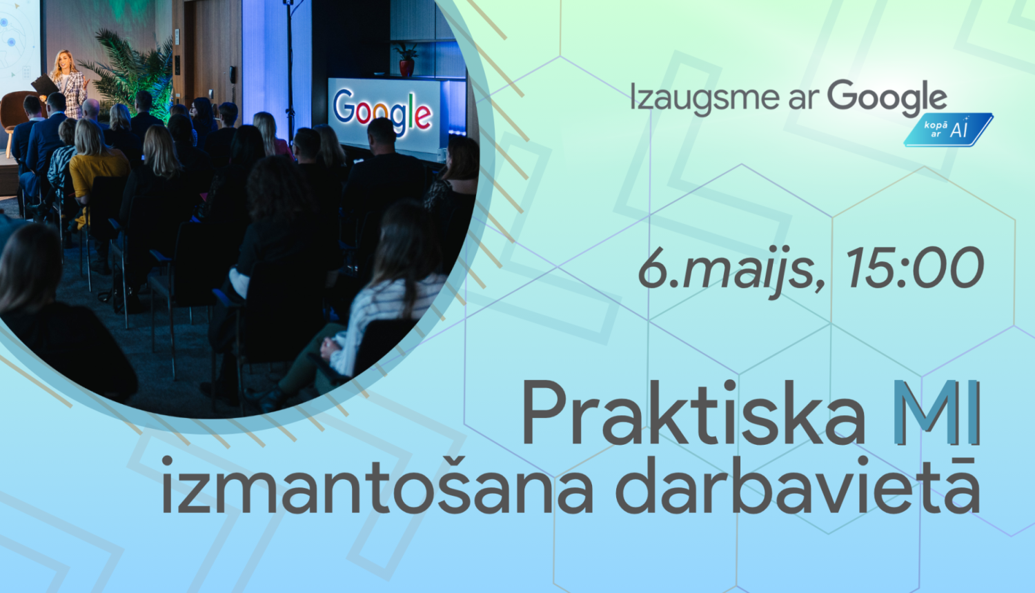 Izaugsme ar Google - Praktiska MI izmantošana darbavietā