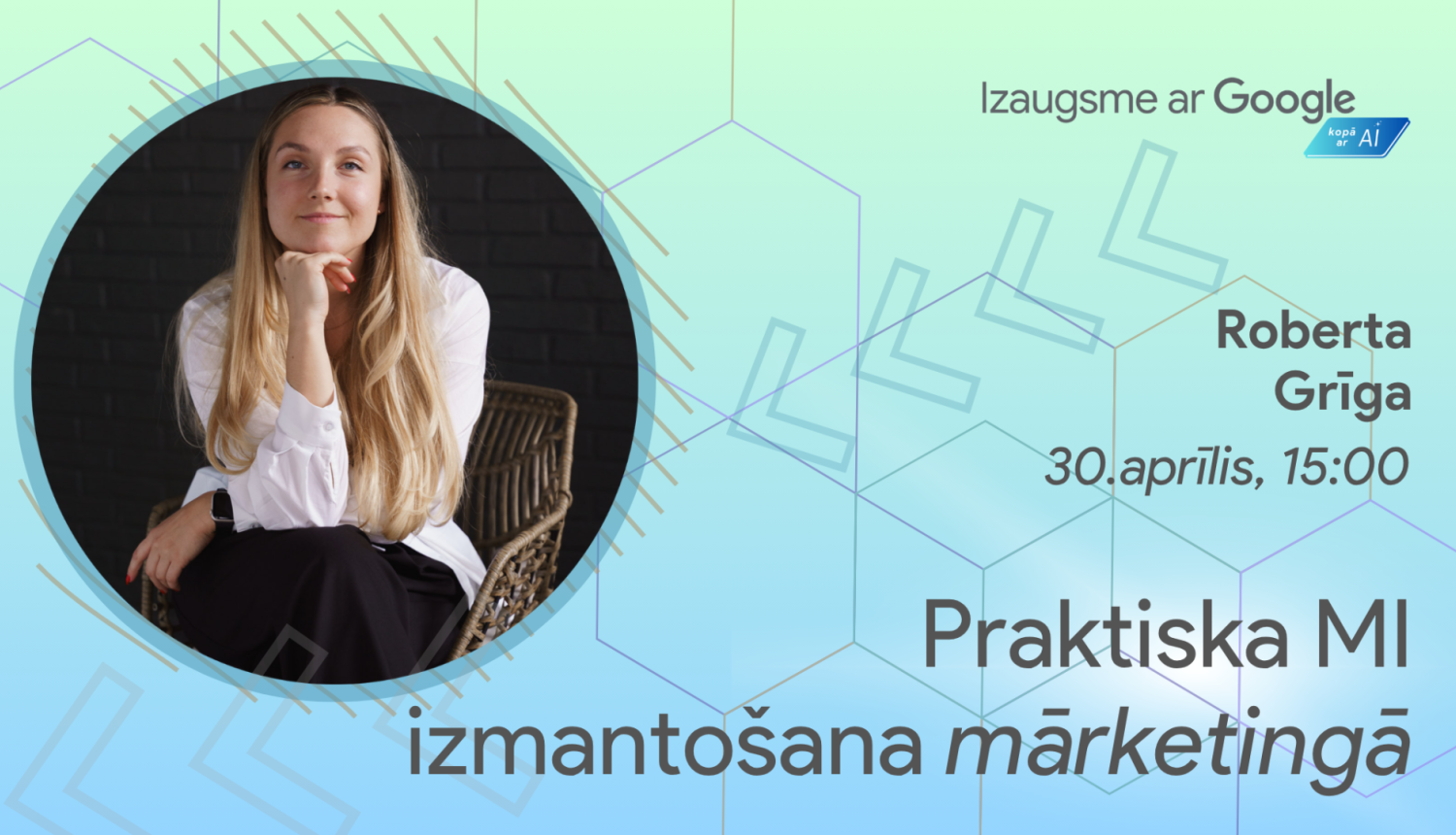 Izaugsme ar Google - Praktiska MI izmantošana mārketingā