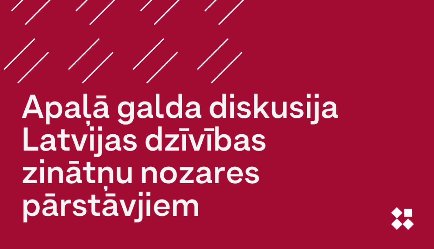Ielūgums uz apaļā galda diskusiju Latvijas dzīvības zinātņu nozares pārstāvjiem