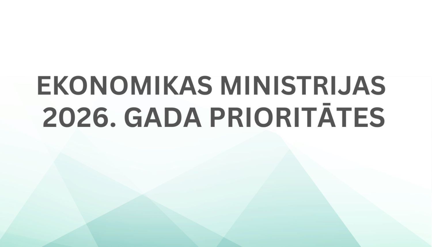 EM 2026. gada prioritāšu saraksta augšgalā – lielākas investīcijas un mazāks slogs