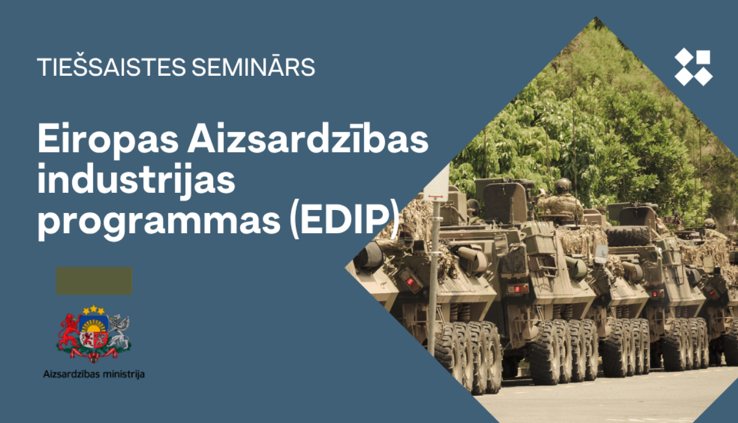 Aicina uz tiešsaistes semināru par Eiropas Aizsardzības industrijas programmas iespējām aizsardzības industrijai