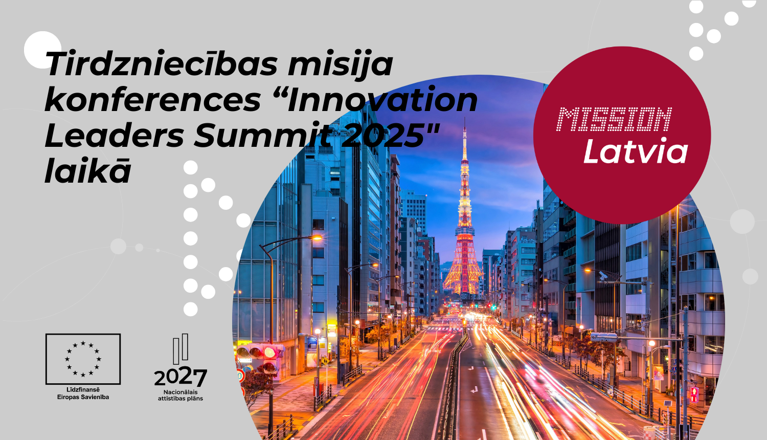 Jaunuzņēmumu tirdzniecības misija uz "Innovation Leaders Summit" (Japānā, Tokijā)