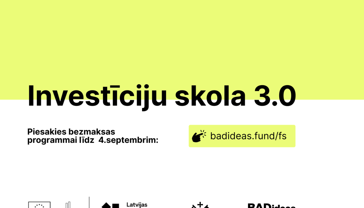 Pieteikšanās "Investīciju skolai" turpinās līdz 4. septembrim